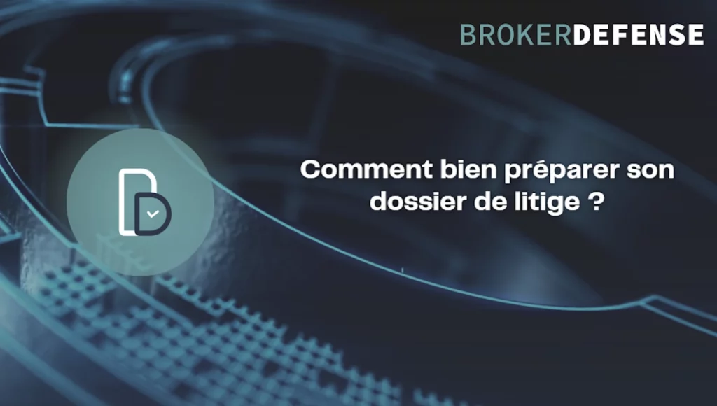 Avis Borker Defense pour préparer son dossier